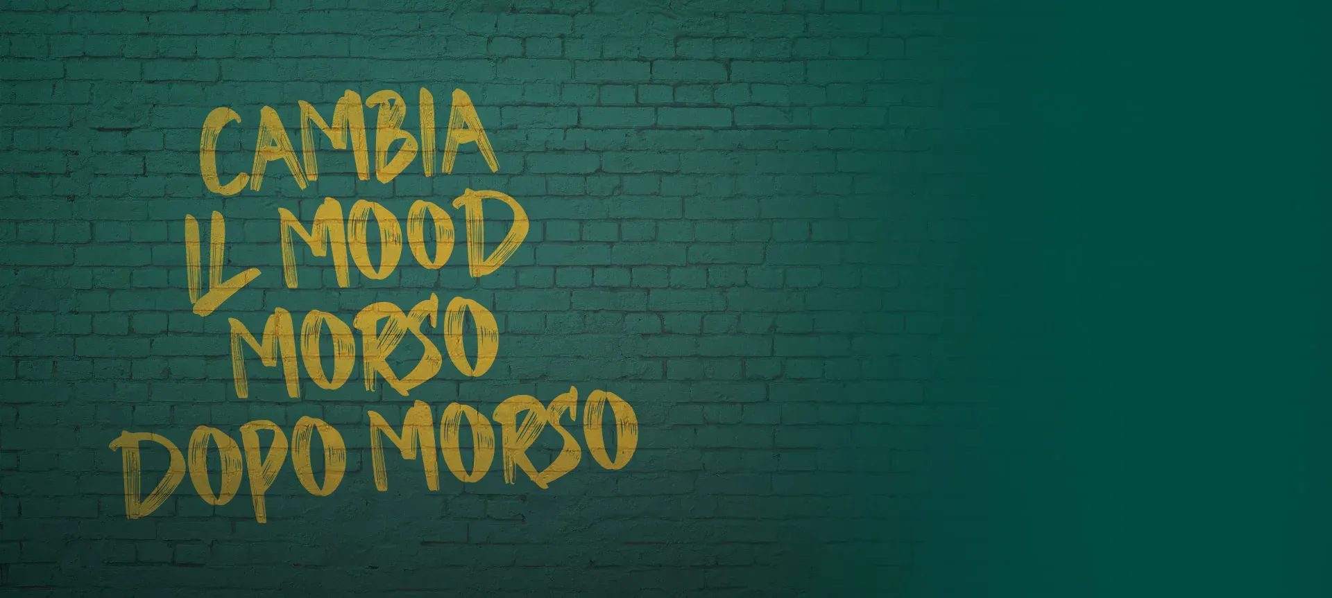 Scritta sul muro Cambia il Mood Morso dopo Morso
